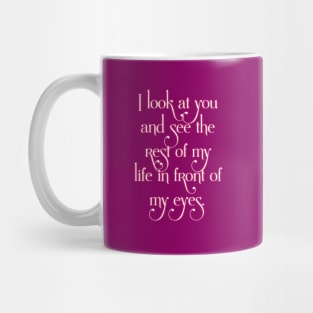 You are my future Mug